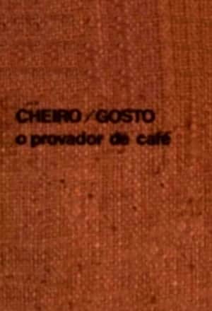 Cheiro/gosto: o provador de café
