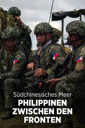 In China's Shadow – The Philippines at the Center of a Global Conflict