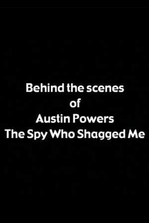 Behind the Scenes of 'Austin Powers: The Spy Who Shagged Me'