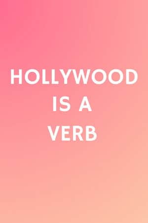 Hollywood is a Verb: Los Angeles Tackles the Oxford English Dictionary