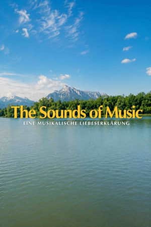 The Sound of Music - Eine musikalische Liebeserklärung