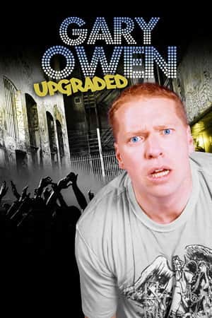 Gary Owen: Upgraded