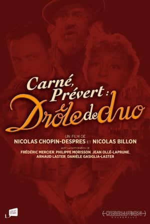 Carné, Prévert : drôle de duo