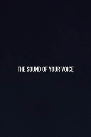 The Sound of Your Voice