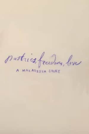 Pastries, Freedom, Love: A Malatesta Story