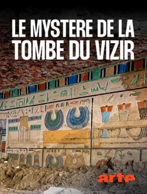 Égypte : Le Mystère du Tombeau du Vizir