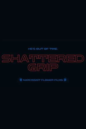 Shattered Grip