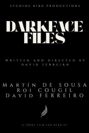 Darkface Files