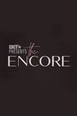 BET Presents: The Encore