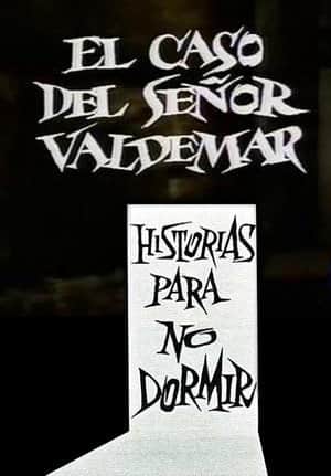 El Caso del Señor Valdemar