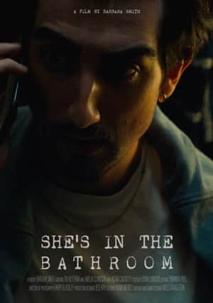 She's In The Bathroom