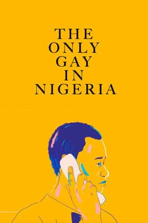 The Only Gay in Nigeria