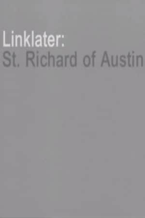Linklater: St. Richard of Austin