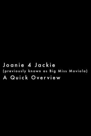 Joanie 4 Jackie: A Quick Overview