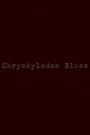 Chryskylodon Blues