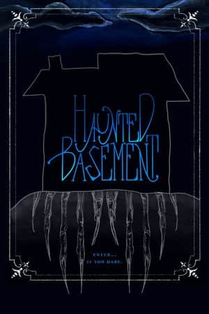 Haunted Basement