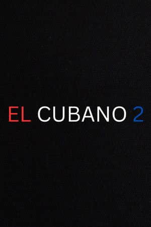 El Cubano 2