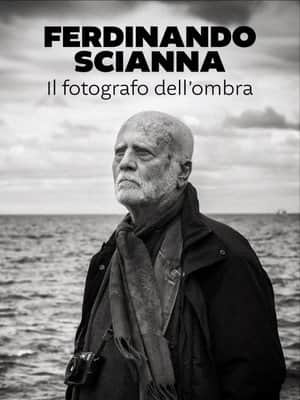 Ferdinando Scianna - Il fotografo dell'ombra