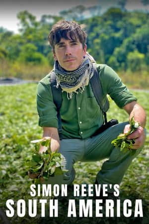 Simon Reeve's South America