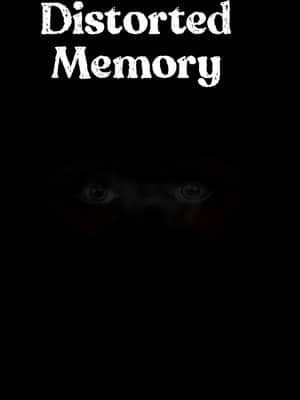Distorted Memory
