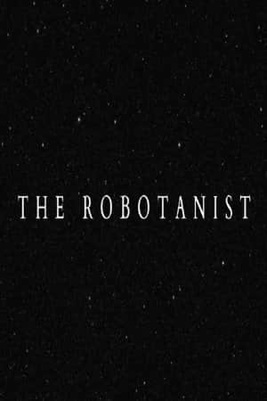 The Robotanist