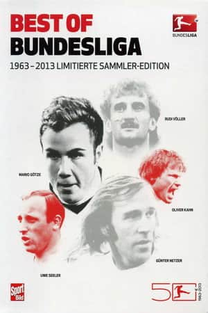 50 Jahre Bundesliga - Best of Bundesliga 1963-2013