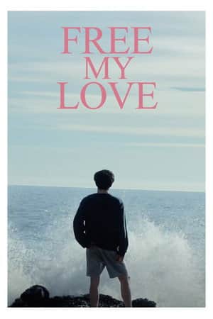 FREE MY LOVE