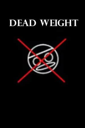 Dead Weight