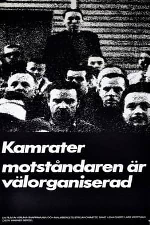 Comrades, Our Enemies Are Well Organized