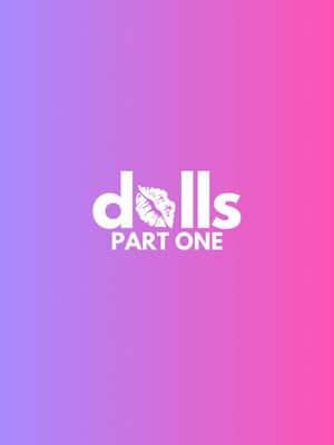 DOLLS: PART ONE