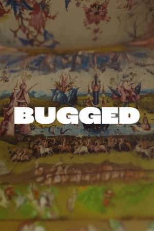 Bugged