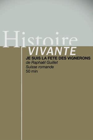Je suis la Fête des Vignerons