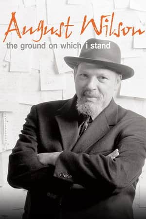 August Wilson: The Ground on Which I Stand