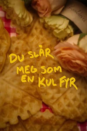 Du slår meg som en kul fyr