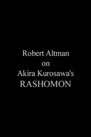 Robert Altman on 'Rashomon'