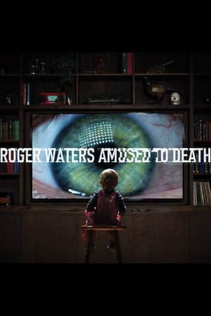 Roger Waters: Amused to Death