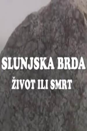 The Hills of Slunj - Life or Death
