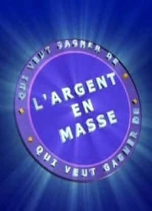 Qui Veut Gagner de l'Argent en Masse