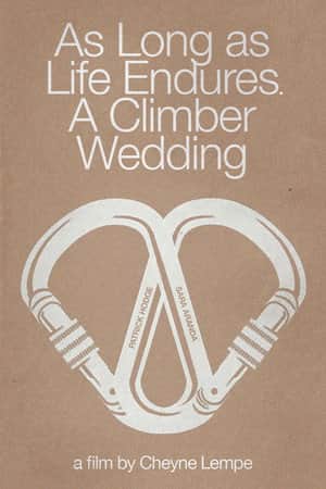 As Long as Life Endures: A Climber Wedding