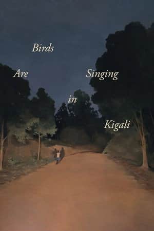 Birds Are Singing in Kigali