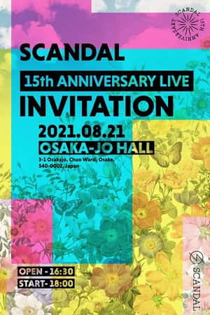 SCANDAL - 15th Anniversary Live "INVITATION" Livestream From Osaka-Jo Hall