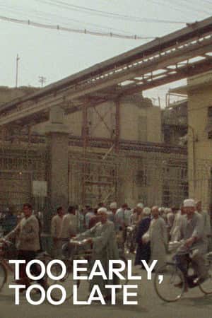 Too Early / Too Late