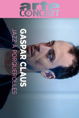 Gaspar Claus Jazz à Porquerolles 2024