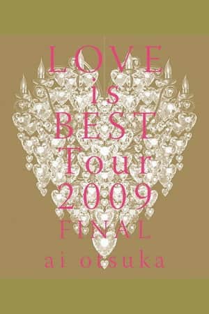 ai otsuka LOVE is BEST Tour 2009 FINAL