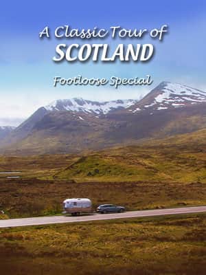 A Classic Tour of Scotland: Footloose Special