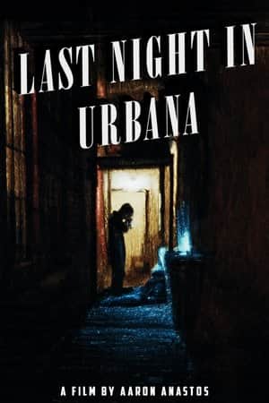 Last Night in Urbana