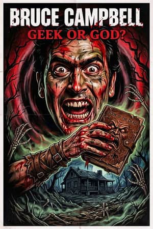 Bruce Campbell: Geek or God?