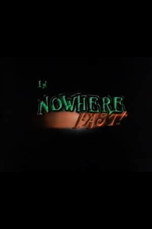 Nowhere Fast