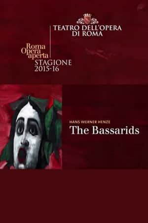 The Bassarids - Theatro dell’Opera di Roma