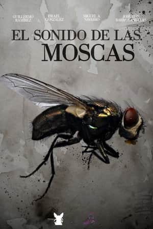 El sonido de las moscas